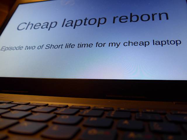 Cheap Laptop Reborn [Photo: Henrik Hemrin]